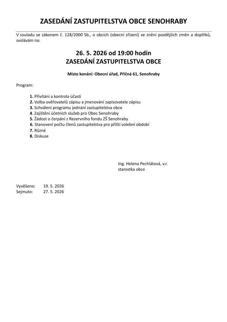 Zveme vás na zasedání Zastupitelstva obce Senohraby, které se koná 26. 5. 2026 od 19 hod na obecním úřadě.
