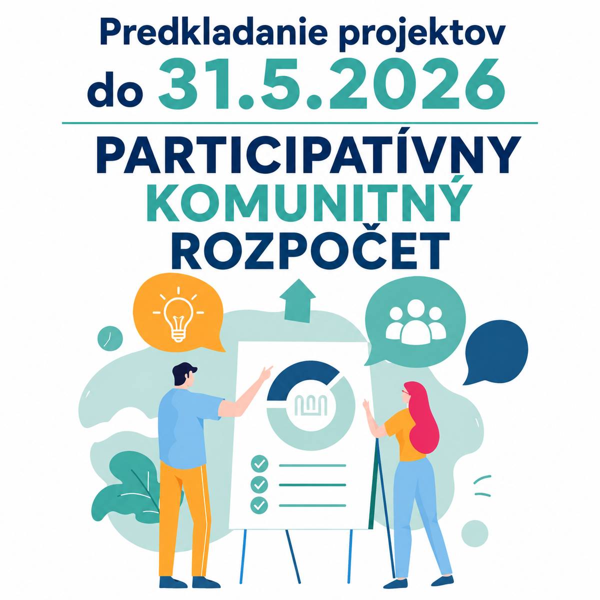 Pripomíname termín na predkladanie projektov do Participatívneho komunitného rozpočtu Mesto Nové Mesto nad Váhom vytvorilo priestor na napĺňanie potrieb a priorít svojich občanov. V rámci Participatívneho komunitného rozpočtu mesta je možné predkladať projekty do 31. mája 2026, a to elektronicky prostredníctvom webovej aplikácie.  Nové Mesto nad Váhom Finančné prostriedky vyčlenené prostredníctvom PKR sú určené na komunitné projekty realizované najmä v oblastiach: a) doprava, komunikácie a verejné priestory b) životné prostredie c) kultúra a šport d) sociálna pomoc a sociálne služby Prostredníctvom PKR možno podporiť projekty verejnoprospešných aktivít nekomerčného charakteru. Viac informácií nájdete na webovom portáli mesta a vo Všeobecne záväznom nariadení mesta Nové Mesto nad Váhom. Projekty participatívneho komunitného rozpočtu | www.nove-mesto.sk