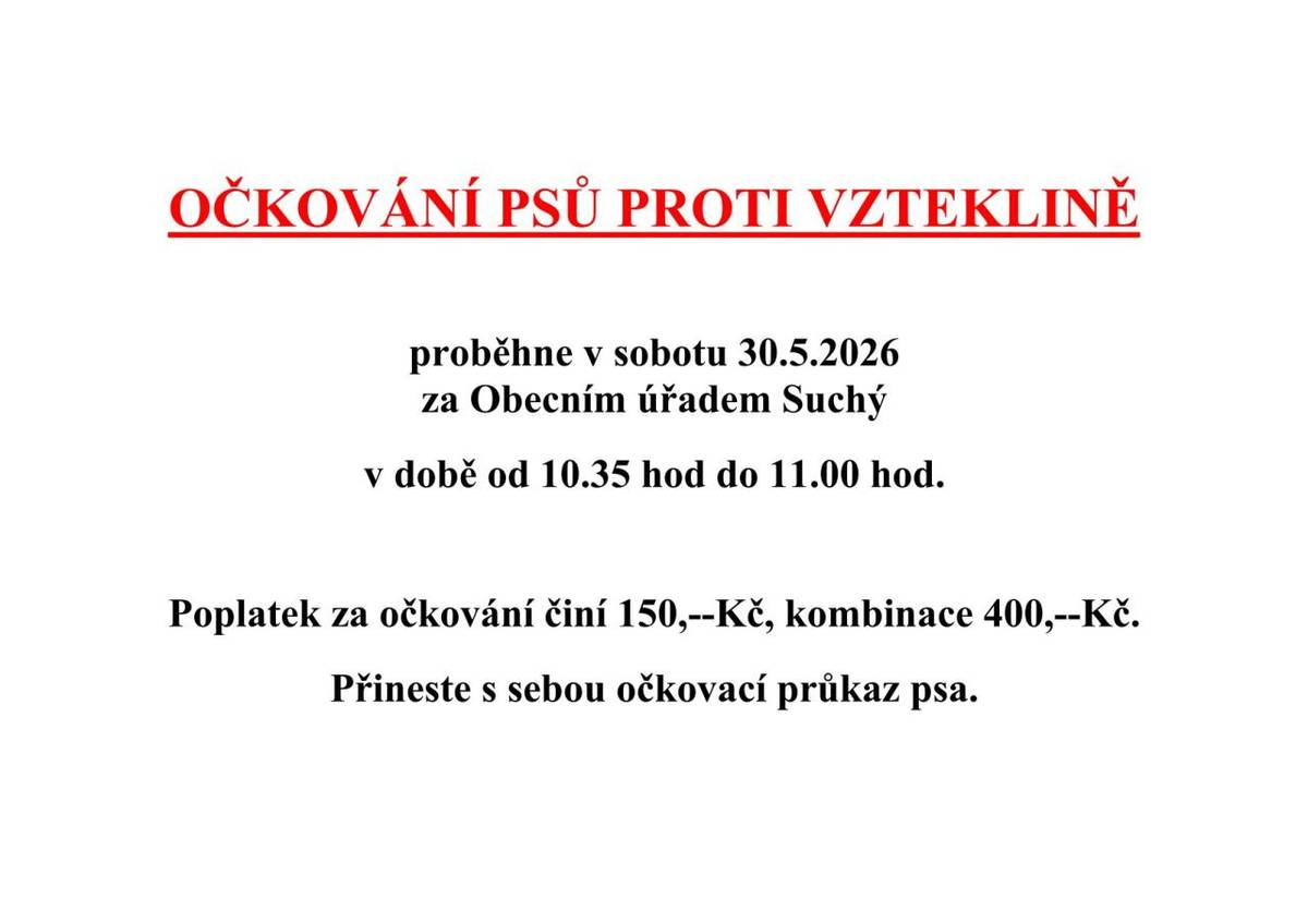 V sobotu 30.5.2026 proběhne za obecním úřadem Suchý očkování psů.