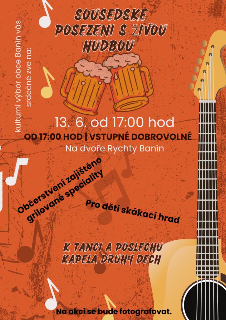 Zveme vás na sousedské posezení, které se uskuteční v sobotu 13. června 2026 od 17:00 hodin na dvoře kulturního domu v Baníně.