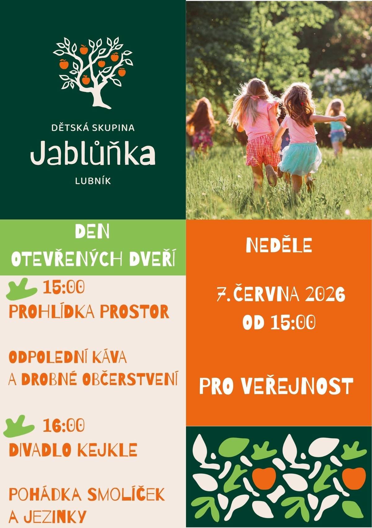 Přijměte pozvání na nedělení přátelské setkání, které se uskuteční v neděli 7.6.2026 od 15:00 v DS Jablůňka.  Dětská skupinka bude otevřena všem k nahlédnutí a pro naše nejmenší zahraje Divadlo Kejkle pohádku Smolíček a Jezinky.  Pokud to počasí dovolí pojmeme akci jako zahradní slavnost s drobným občerstvením, kávou a domácí limonádou.