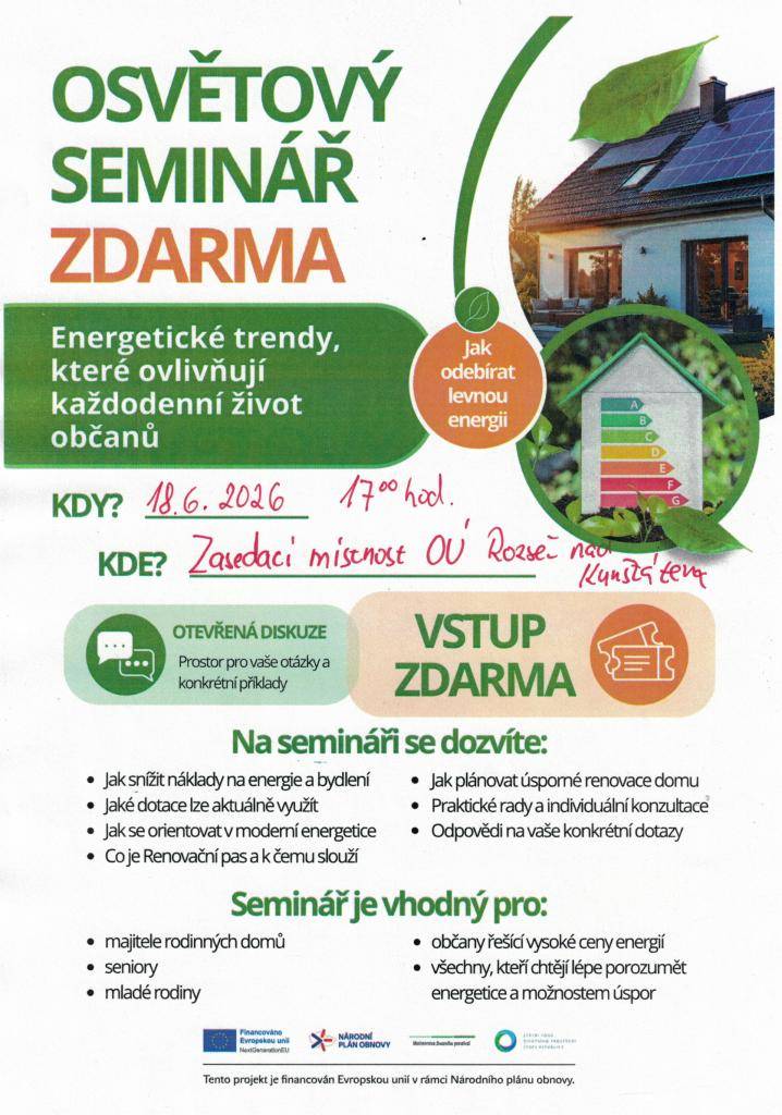 Obec Rozseč nad Kunštátem Vás zve na seminář: Energetické trendy, které ovlivňují každodenní život občanú.  Seminář se uskuteční ve čtvrtek 18.6.2026 v 17:00 v zasedací místnosti obecního úřadu.