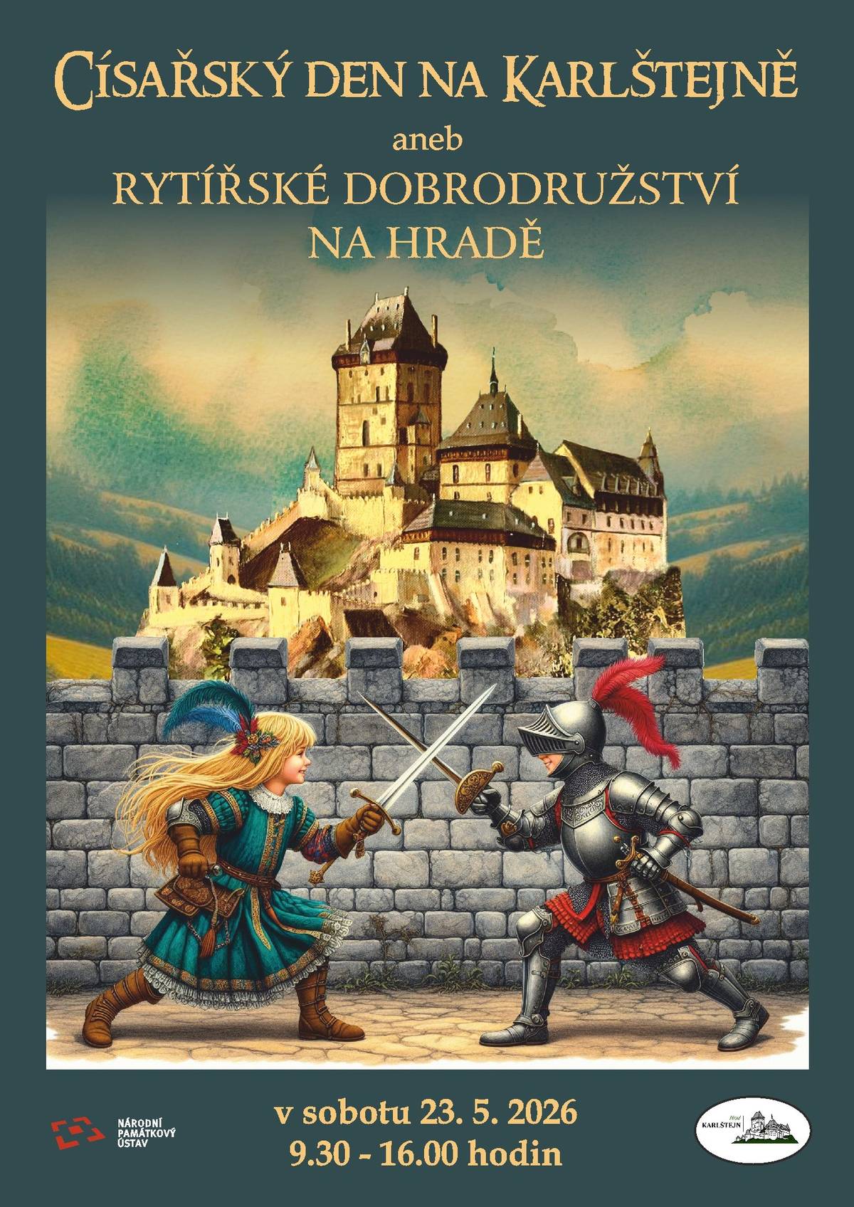 Milí sousedé, chtěli by Vaše děti zažít skutečné dobrodružství na hradě, projít rytířskými zkouškami a být pasováni na rytíře samotným císařem Karlem IV.? Pokud je Vaše odpověď ano, tak můžete vyrazit v sobotu 23.5. od 9.30 do 16.00 na hrad a užít si s dětmi jedinečnou atmosféru CÍSAŘSKÉHO DNE! Hezkou zábavu přejí  městys Karlštejn a Správa SH Karlštej