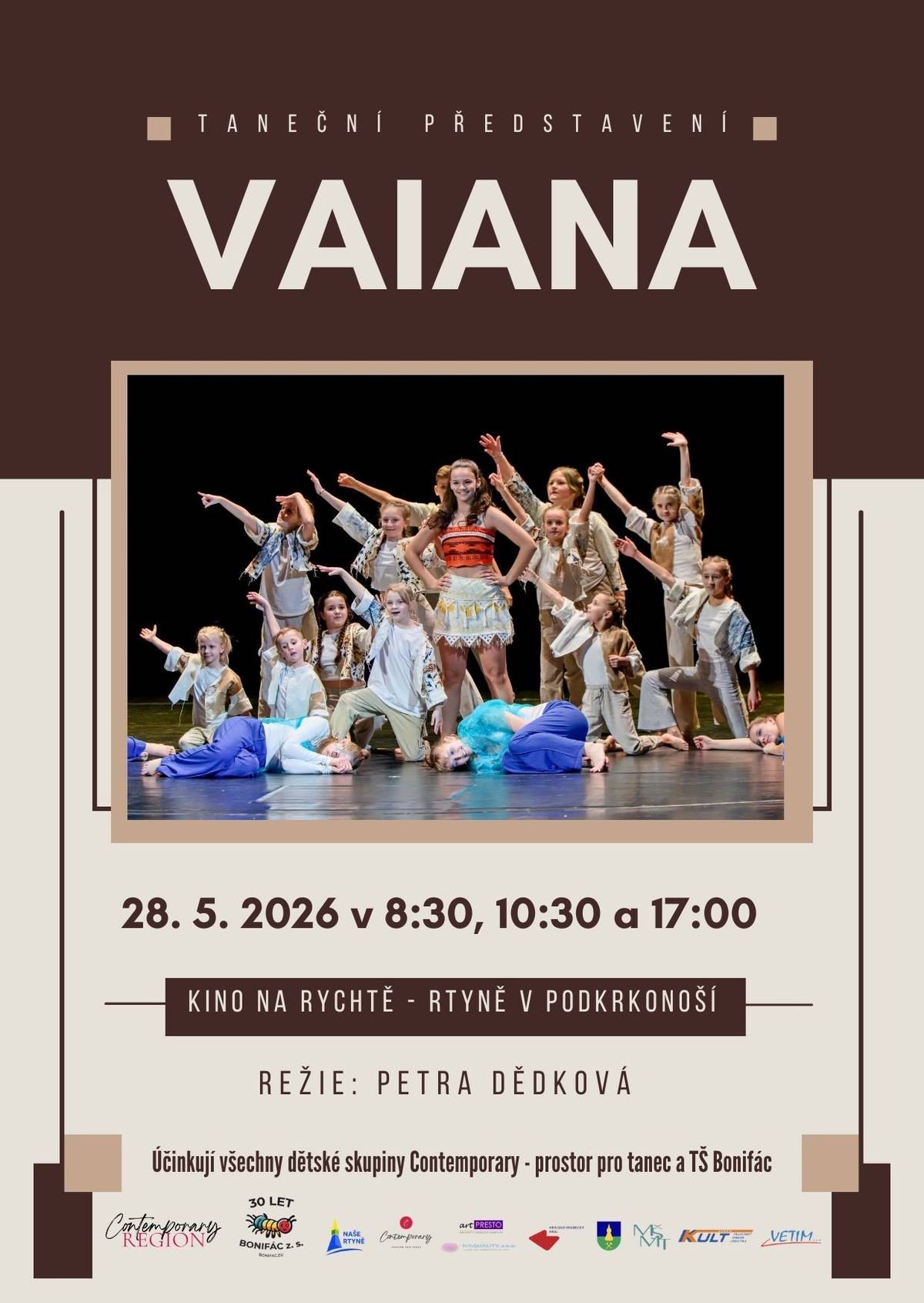 Zveme Vás na taneční představení Vaiana, které vzniklo u příležitosti 5. výročí tanečního vzdělávání dětí i dospělých ve Rtyni za podpory města Rtyně v Podkrkonoší a dalších sponzorů.  Na jevišti vystoupí všechny dětské skupiny východočeské pobočky Contemporary – prostor pro tanec společně s dětmi z TŠ Bonifác. Čeká Vás krásný příběh inspirovaný známou pohádkou, podmanivá hudba i projekce v režii Petry Dědkové.  Představení proběhne ve čtvrtek 28. 5. v Kině Na Rychtě – dopoledne pro školy a školky, večer pro rodiče a širokou veřejnost.  Vstupenky budou v prodeji od středy 13. 5. v Bonihausu nebo následně přímo na místě.  Těšíme se na Vás!