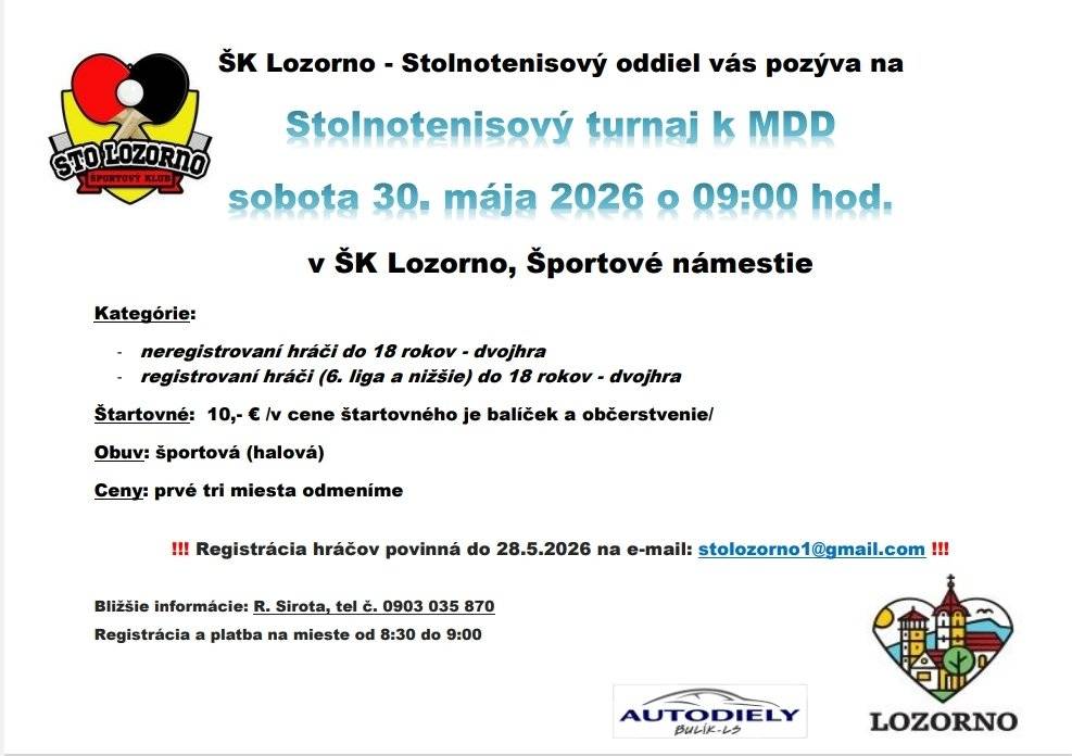 ŠK Lozorno - Stolnotenisový oddiel pozýva na stolnotenisový turnaj, ktorý sa uskutoční 30. mája 2026 o 9:00 hod. Štartovné je 10 eur.  Registrácia je povinná do 28. mája na e-mail: stolozorno1@gmail.com, pre viac informácií môžete kontaktovať R. Sirotu na telefónnom čísle 0903 035 870.