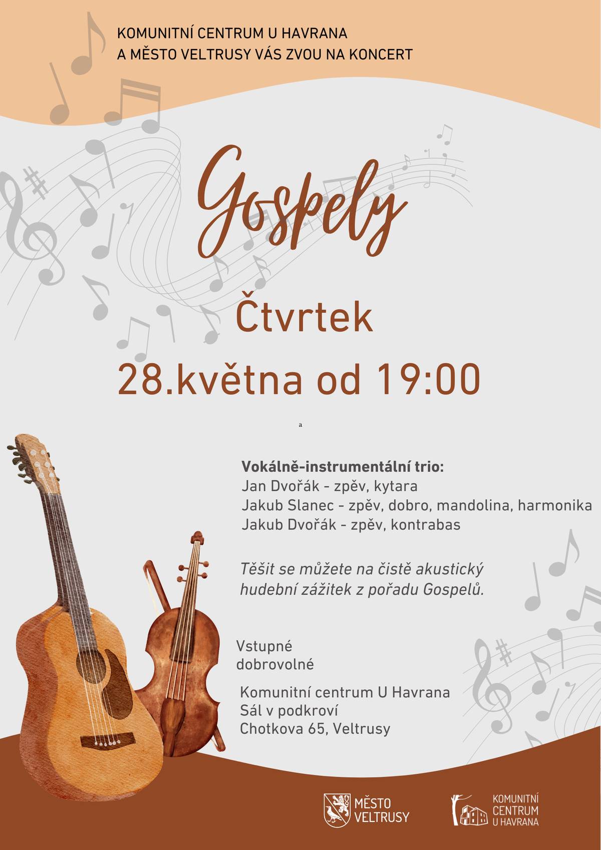 🎶 Gospely v komunitním centru U Havrana 📆 Čtvrtek 28. května 2026 | 🕖 19:00–20:30 📍 Komunitní centrum U Havrana, Chotkova 65, Veltrusy Komunitní centrum U Havrana a město Veltrusy Vás srdečně zvou na hudební pořad věnovaný gospelovým písním, které oslovují posluchače po celém světě svou energií, nadějí a neopakovatelnou atmosférou. Těšit se můžete na čistě akustický hudební zážitek v podání vokálně-instrumentálního tria hudebníků. Vstupné je dobrovolné. 🎵 Účinkují:  Jan Dvořák – zpěv, kytara Jakub Slanec – zpěv, dobro, mandolina, harmonika Jakub Dvořák – zpěv, kontrabas  Přijďte si užít příjemný hudební večer do komunitního centra U Havrana.   🎈 Dětský den na fotbalovém hřišti 📆 Pátek 29. května 2026 | 🕑 14:00–18:00 📍 Fotbalové hřiště Veltrusy Veltruské spolky ve spolupráci s městem Veltrusy zvou všechny děti i jejich rodiče na tradiční Dětský den plný her, soutěží a zábavy. Na návštěvníky čeká pestrý program plný aktivit pro malé i velké:  soutěže a hry divadýlko pro děti skákací hrad střílení ze vzduchovky foukání maxibublin malování na obličej drobné odměny pro děti  🍔 Občerstvení bude po celou dobu akce zajištěno. Všichni jste srdečně vítáni!