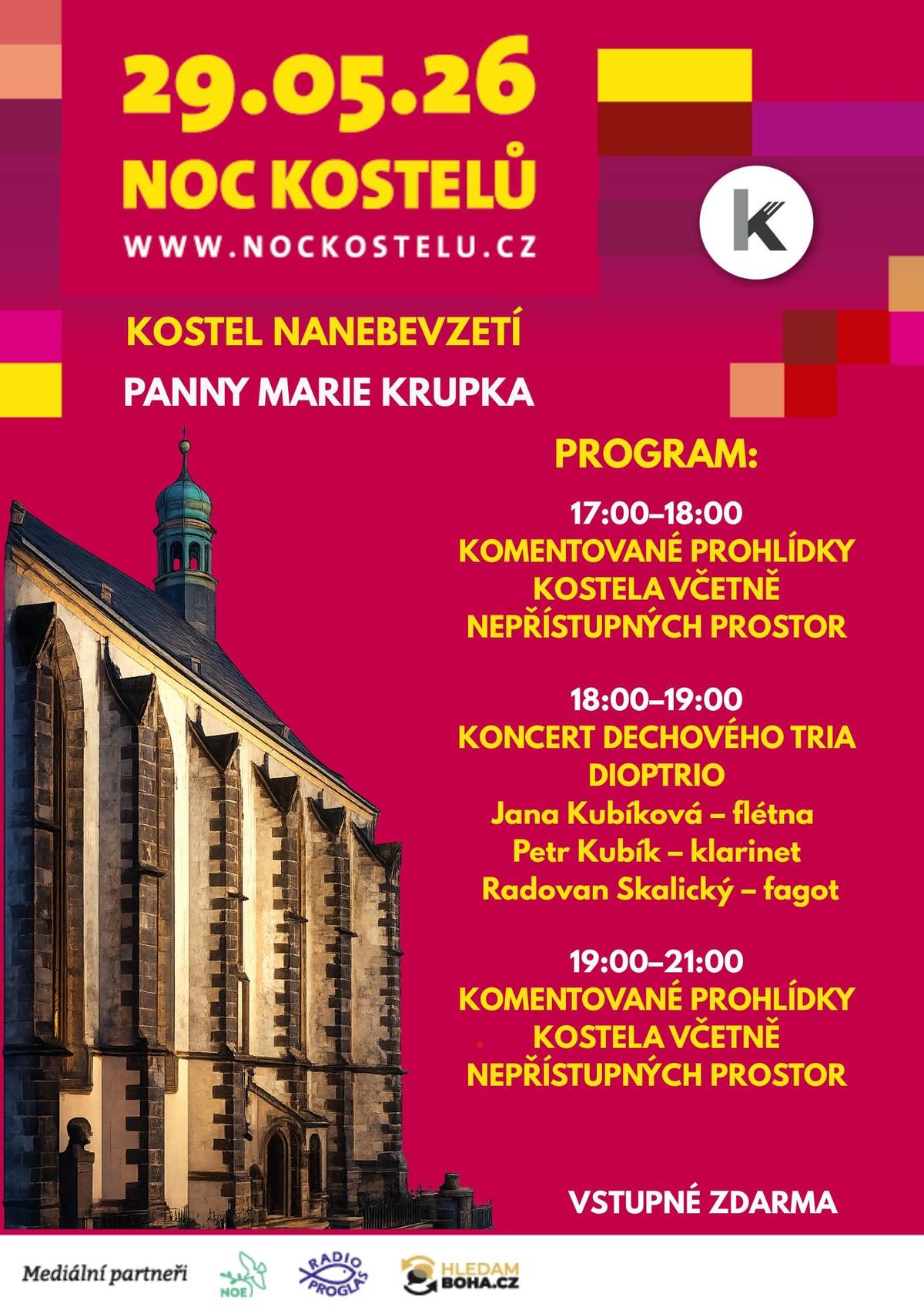 Noc kostelů poprvé v Kostele Nanebevzetí Panny Marie v Krupce! Přijďte si prohlédnout dosud nepřístupné prostory s poutavým komentářem a poslechnout koncert dechového tria DIOPTRIO. V pátek 29. června od 17 do 21 hodin.