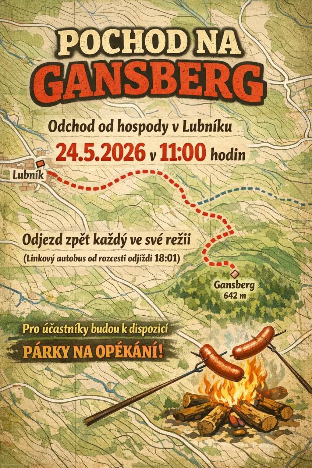 TJ SOKOL LUBNÍK všechny zve na společný pochod na Gansberg, který se uskuteční JIŽ ZÍTRA v 11:00 od Lubnické hospody. Párky na opíkání zajištěny Doprava zpět každý ve své režii, odjezd linkového autobusu z rozcestí v 18:01. Kočárky bude možné převézt od mlýna hasičskou dodávkou.