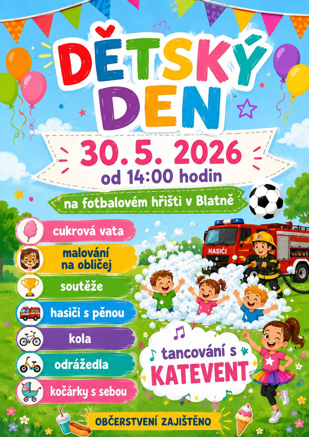 Zveme Vás na Dětský den, který se koná již tuto sobotu 30. 5. 2026 od 14:00 hodin na hřišti v Blatně.