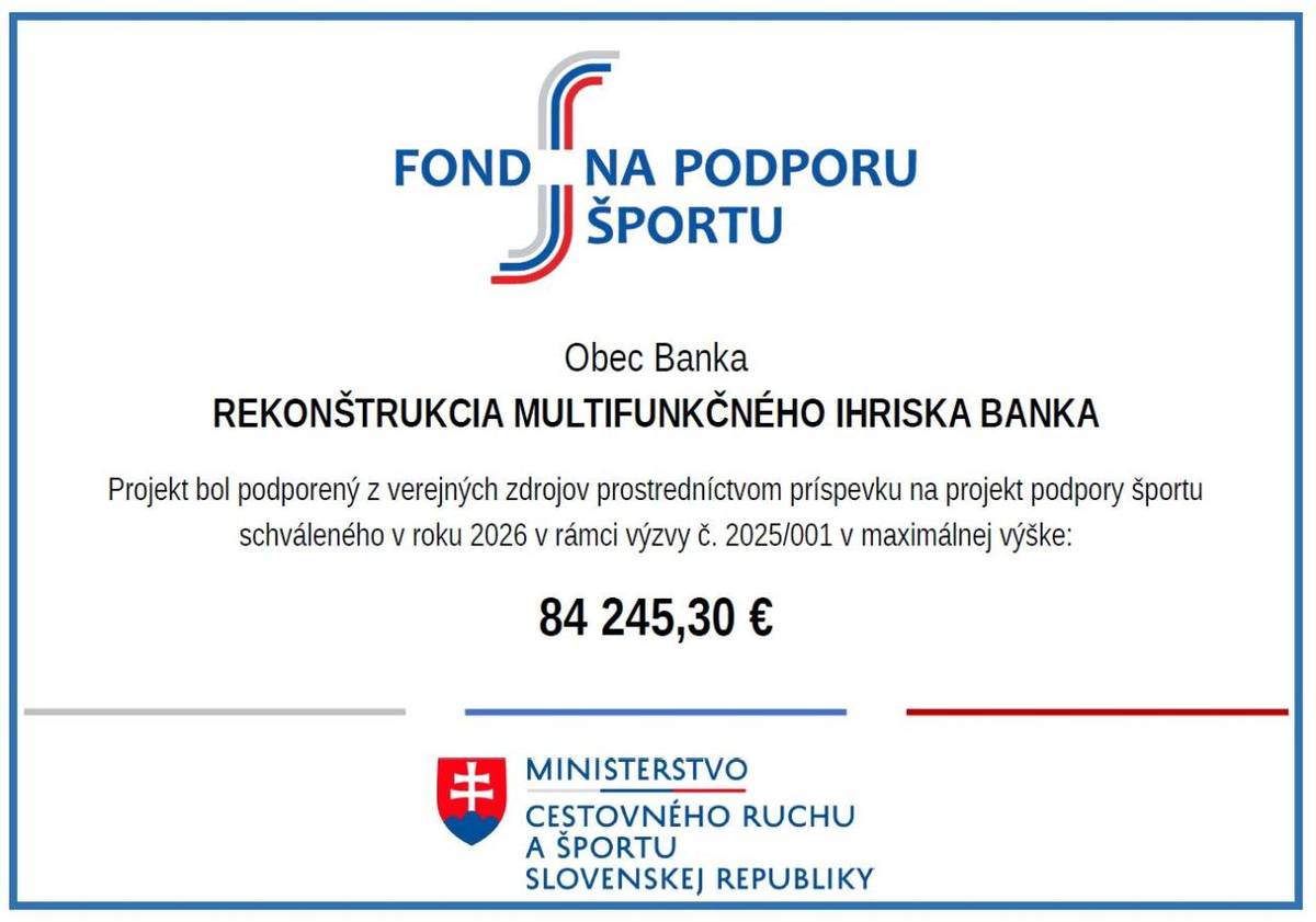 Projekt v rámci výzvy Fondu na podporu športu č. 2025/001 Výstavba, rekonštrukcia a modernizácia športovej infraštruktúry v obciach do 3000 obyvateľov "OBCE 2"