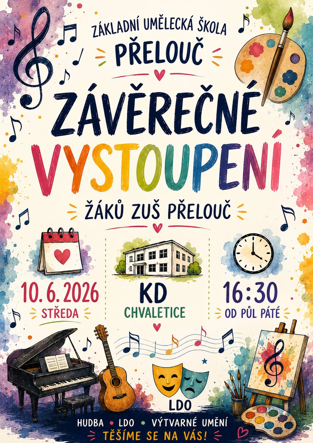 ZUŠ Přelouč pořádá ve čtvrtek 4.6.2026 od 16:00 hodin vernisáž výtvarného oboru ve vstupním prostoru KD Chvaletice. Závěrečné vystoupení žáků z hudebního a literárně dramatického oboru proběhne ve středu 10.6.2026 od 16:30 hodin v divadelním sále DK Chvaletice.