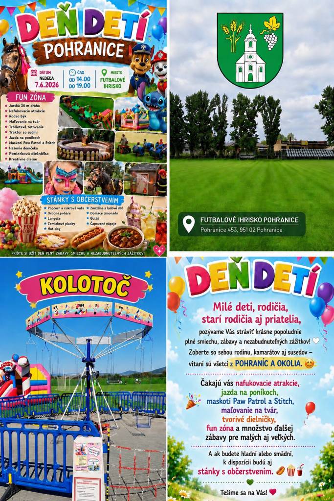 Milé deti a rodičia!   Pozývame vás na deň plný zábavy, smiechu a krásnych spoločných chvíľ.   Čakajú vás atrakcie, nafukovačky, jazda na poníkoch, maskoti, maľovanie na tvár, kreatívne dielne aj chutné občerstvenie. Príďte si s nami užiť nezabudnuteľné popoludnie plné radosti a detského smiechu.