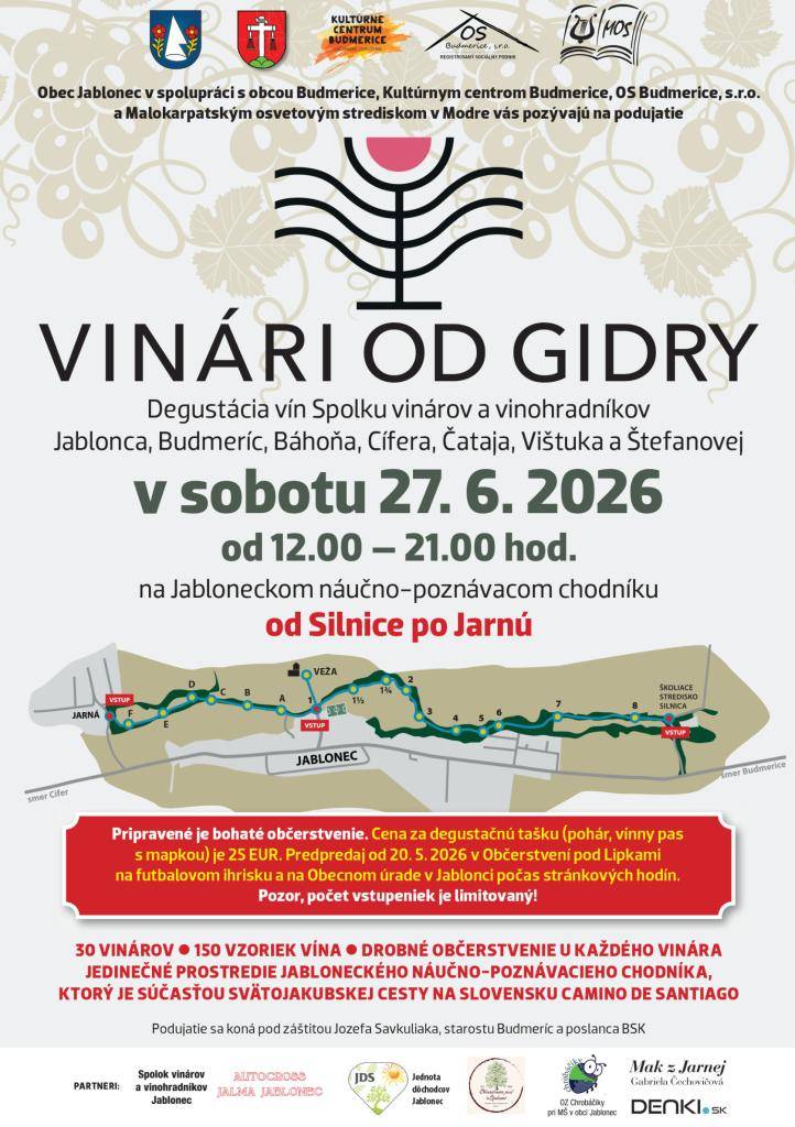 Podujatie Vinári od Gidry sa uskutoční v sobotu 27. júna 2026 od 12:00 do 21:00 hod. na Jabloneckom náučno-poznávacom chodníku. Cena degustačného pohára je 25 €.