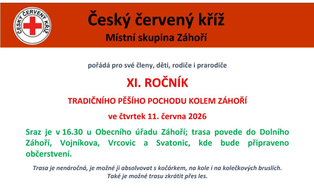 XI. ročník tradičního pěšího pochodu kolem Záhoří se uskuteční ve čtvrtek 11. června 2026. Sraz je naplánován na 16:30 u Obecního úřadu Záhoří.