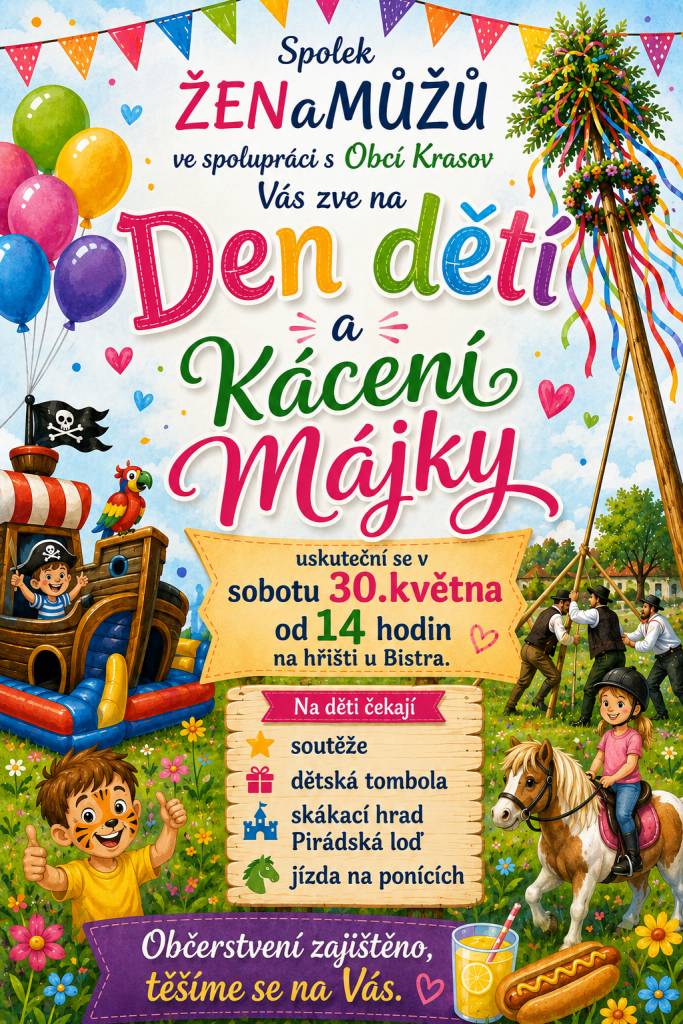 Spolek ŽENaMŮŽŮ ve spolupráci s obcí Krasov Vás zve v sobotu 30.5.2026 od 14 hodin na hřiště u Bistra na oslavu dne dětí.