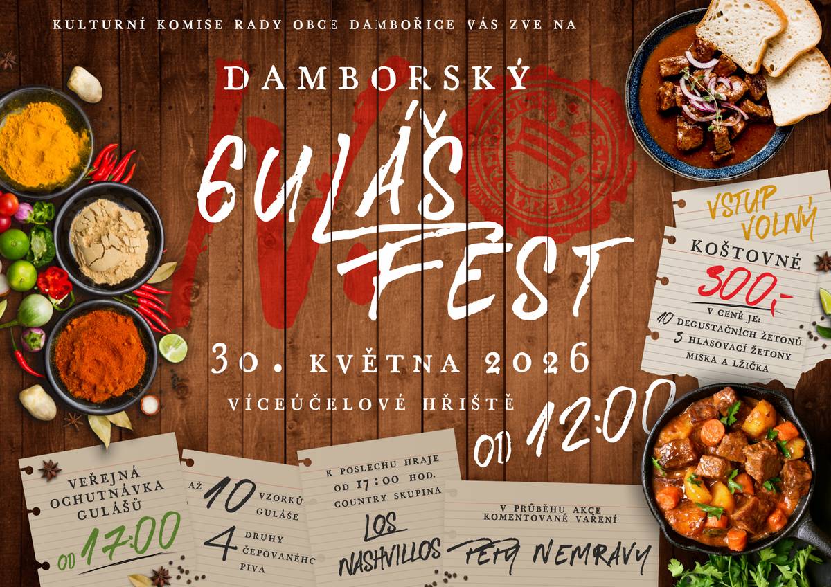 Sobota 30.5.2026 od 12:00 na Víceúčelovém hřišti v Dambořicích. Veřejná ochutnávka od 17:00, vstup volný, koštovné 300 Kč. Více na plakátku.