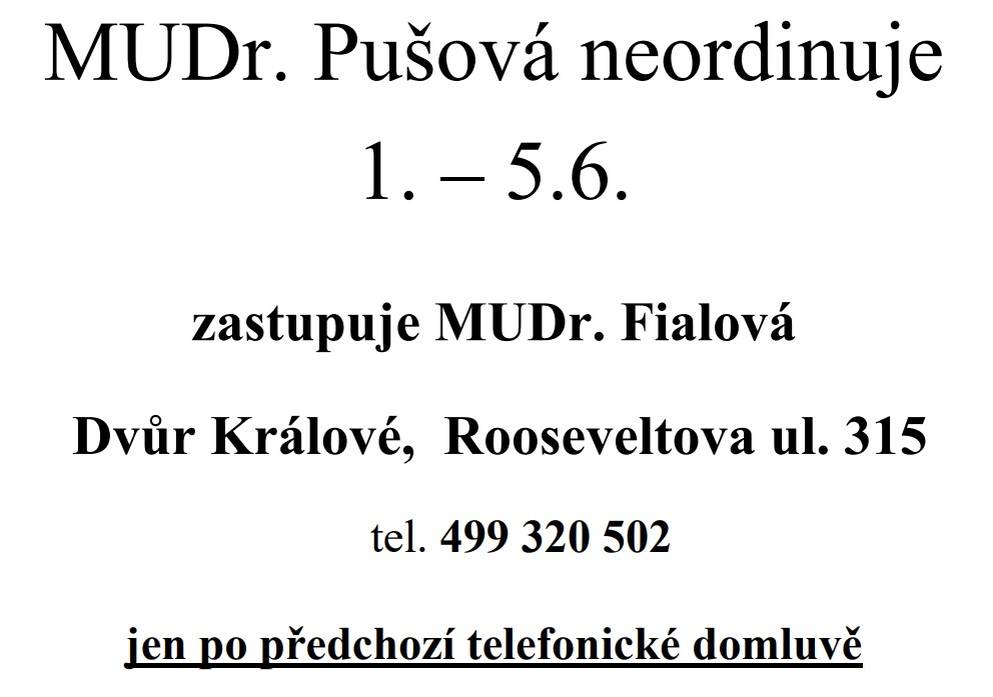 MUDr. Pušová oznamuje přerušení ordinace od 1. do 5. června 2026