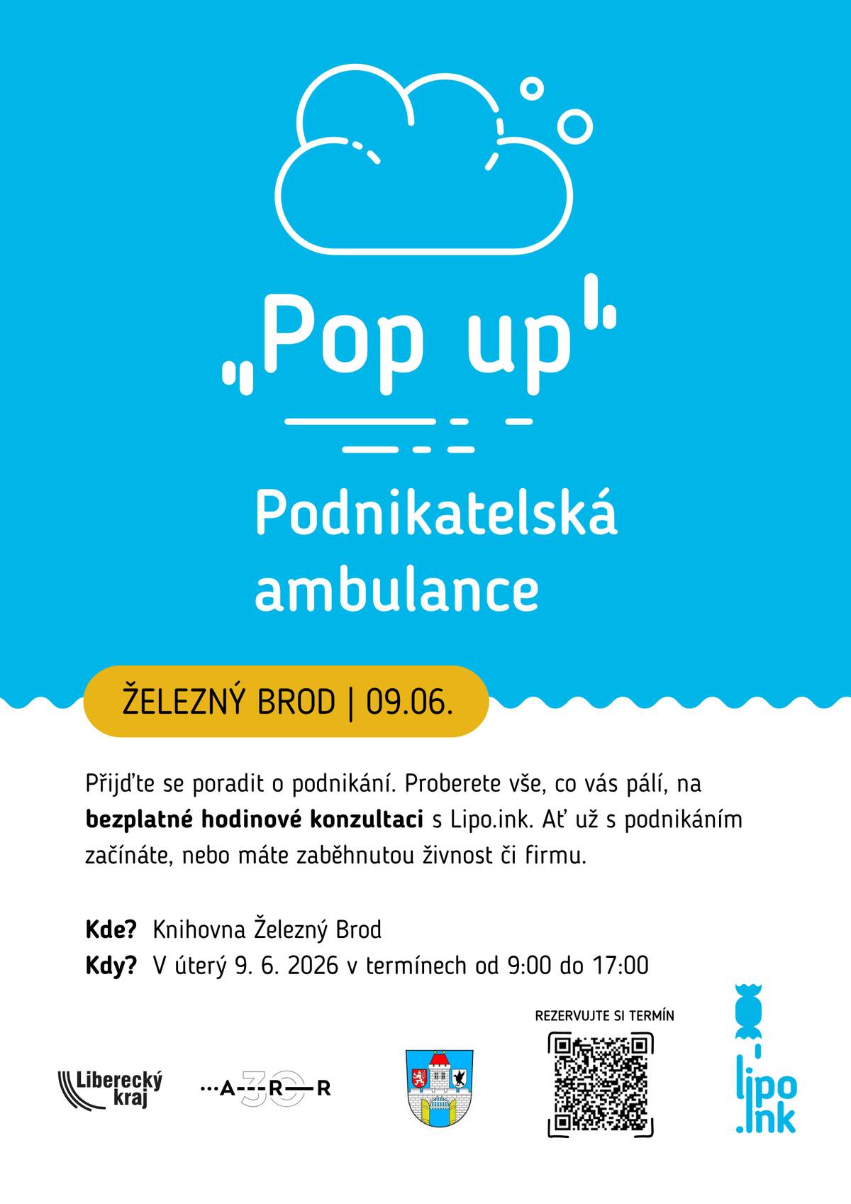 Narazili jste v podnikání na nějaký problém? Nebo máte podnikatelský nápad a chcete probrat, zda se do něj pustit? Využijte rychlé a bezplatné poradny Lipo.ink!   Během hodinové konzultace vám poskytneme první pomoc. Ať už s podnikáním začínáte, nebo máte zaběhnutou živnost či firmu, naše ambulance je tu pro vás. Na POP UP ambulanci se potkáte s konzultanty z podnikatelského inkubátoru Libereckého kraje Lipo.ink. Přijďte se s nimi poradit. Stačí si rezervovat termín. https://short-url.org/1p6Sp 📆 9. 6. 2026 od 9:00 do 17:00 📍 Knihovna Železný Brod Lipo.ink podporuje vznik a rozvoj inovativních firem v Libereckém kraji. Nachází se v centru Liberce, kde klientům nabízí moderní zázemí v kancelářích, coworkingovém centru, prototypových dílnách, eventových i zasedacích prostorech. Rozvíjí talentované a podnikavé lidi z regionu, poskytuje jim poradenství, mentoring a vzdělávání. Lipo.ink svými službami pokrývá každou fázi podnikání.