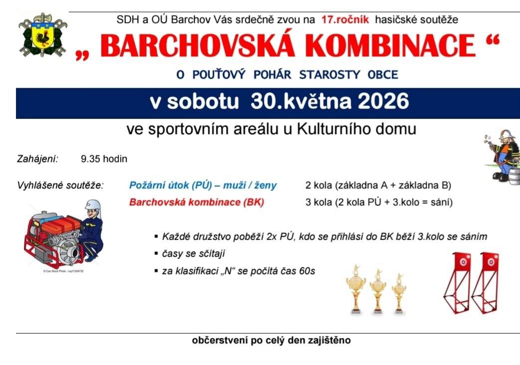 V sobotu 30. 5. se uskuteční na hasičském závodišti u KD hasičská soutěž Barchovská kombinace o pohar starosty obce. Souběžně s hasičskou soutěží se uskutečni akce pro děti Dětsky den.  Všichni jste srdačně zváni, občerstvení je zajištěno.