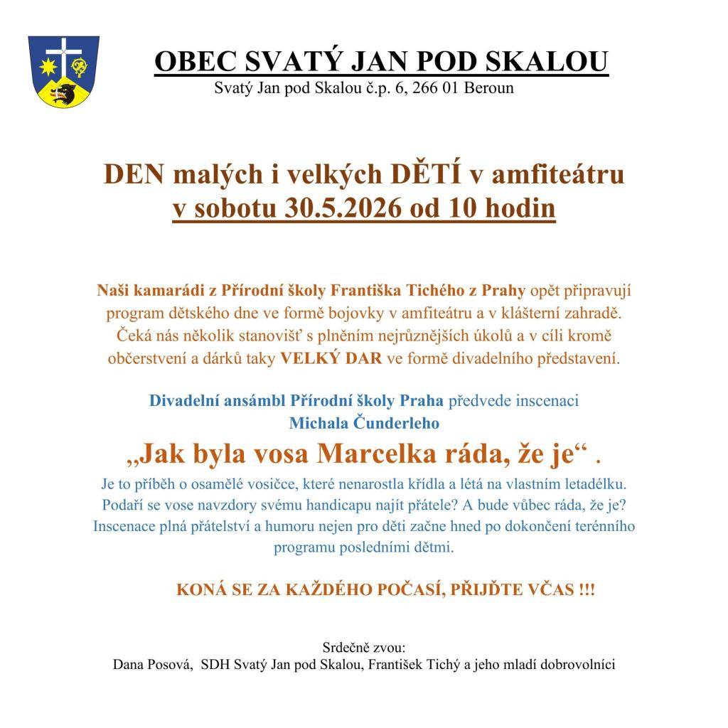 Už je tradicí, že o program oslavy dne dětí se starají kluci a holky z Přírodní školy Františka Tichého. Bude tomu tak i letos. Kromě discilín na stezce parkem a lesem se můžeme těšit i na divadlo !!!