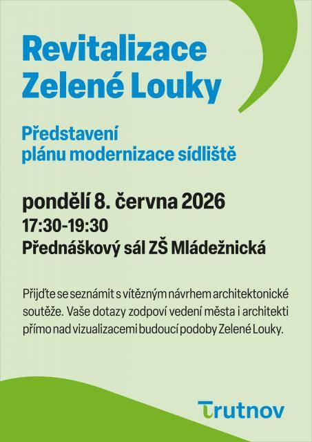 Město Trutnov oficiálně představí architektonickou studii městské části Zelená Louka, která je domovem mnoha tisíců obyvatel.                                Číst dál...