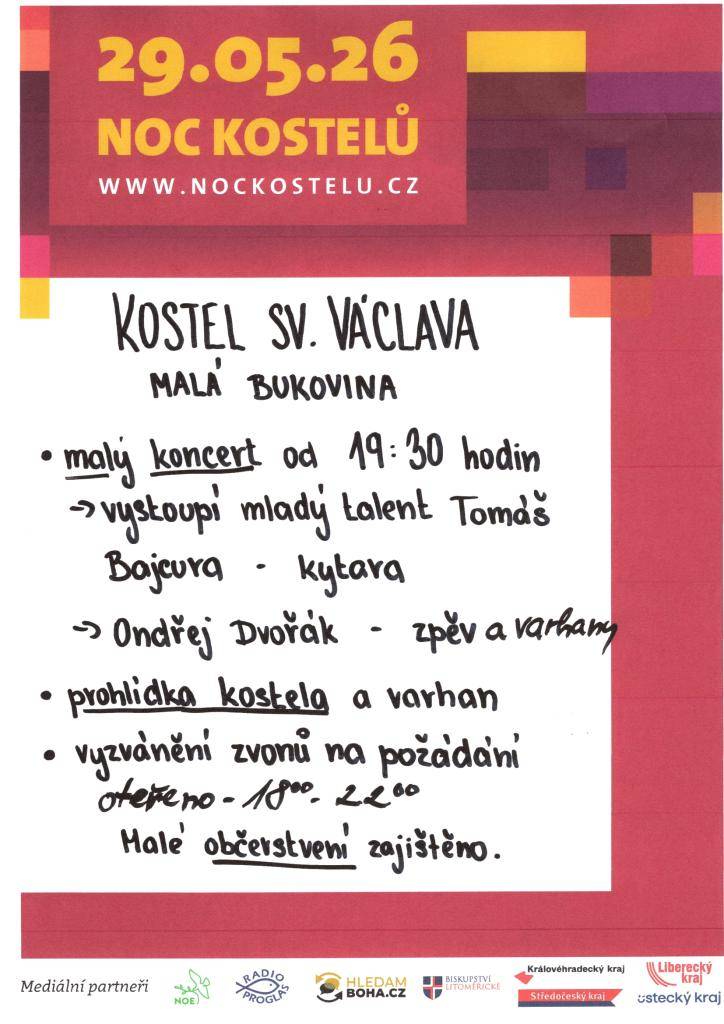 Kostel sv. Václava, Malá Bukovina  otevřeno od 18.00do22.00.  Malý koncert od 19.30  malé občerst.zajištěno