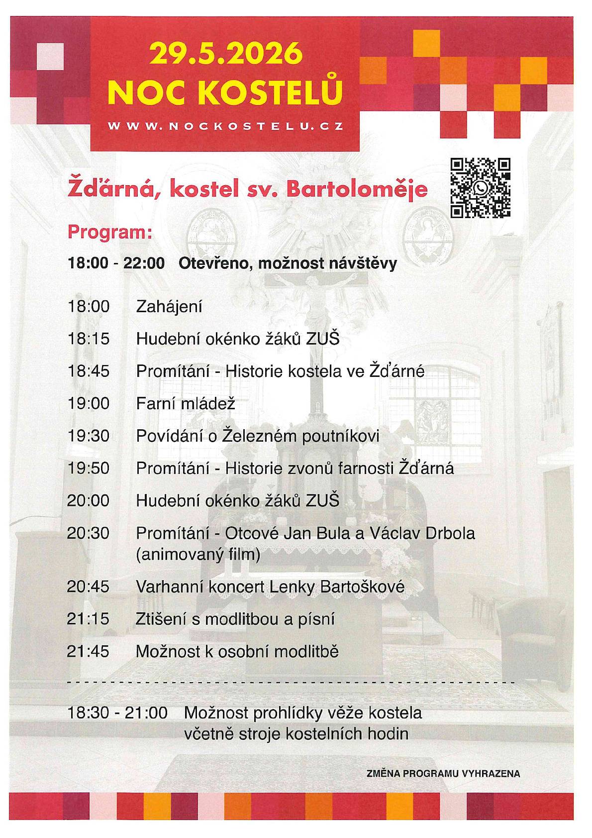Zveme Vás do Žďárné do kostela sv. Bartoloměje dne 29.05.2026 na noc kostelů program je připraven od 18:00 do 22:00 h. Všichni jste srdečně zváni.