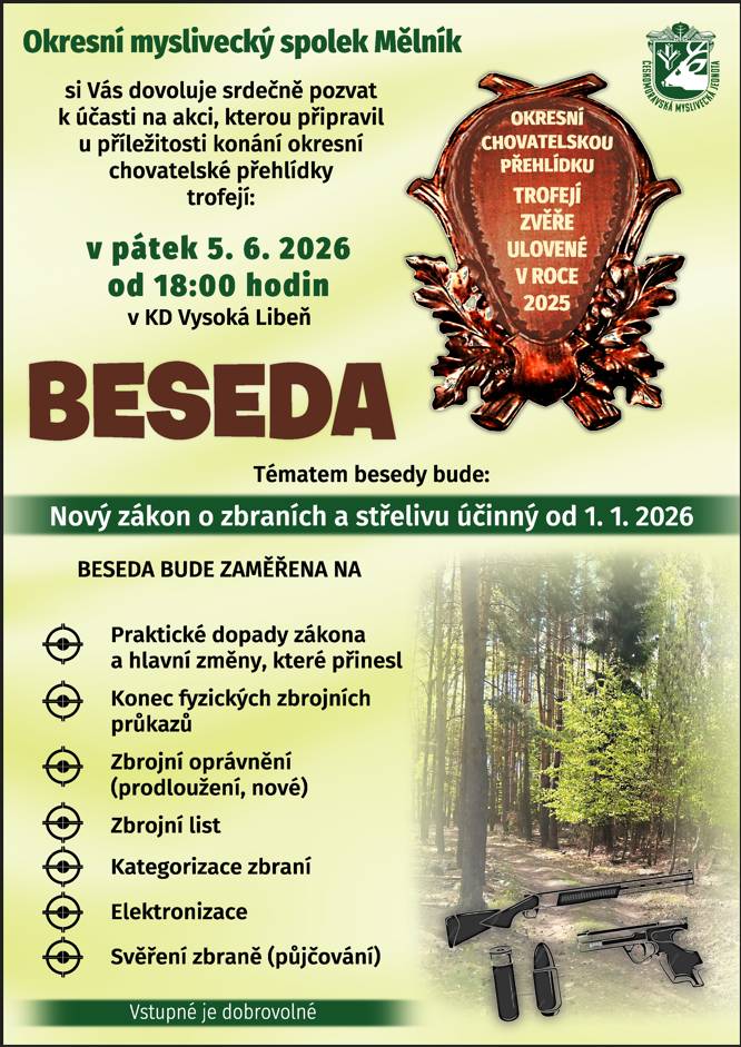 Okresní myslivecký spolek Mělník zve na besedu na téma Nový zákon o zbraních a střelivu, která se uskuteční dne 5.6.2026 od 18hod. v KD Vysoká Libeň.