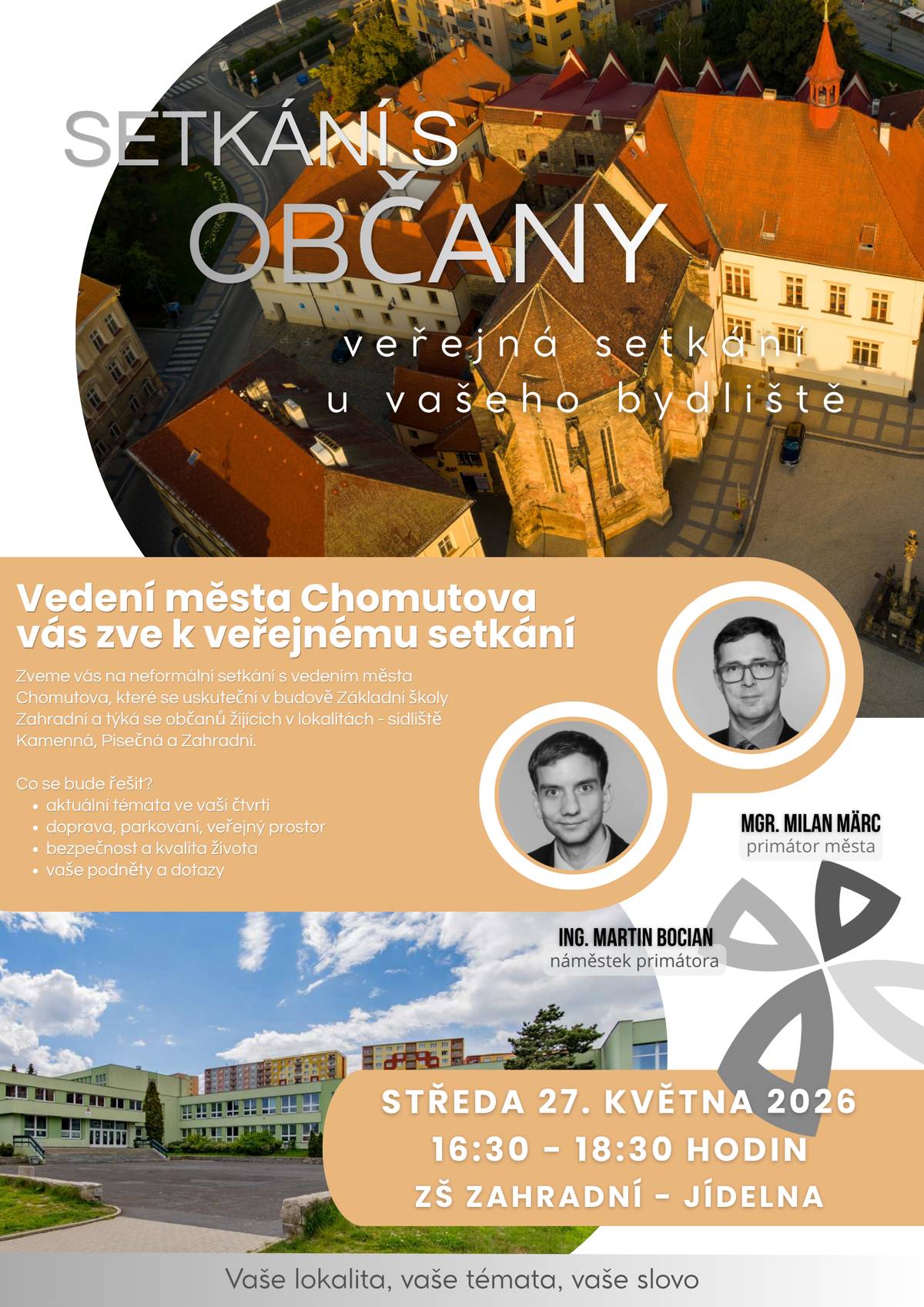 Vedení města Chomutova zve obyvatele lokalit Kamenná, Písečná a Zahradní na další veřejné setkání s občany. 📍 ZŠ Zahradní – jídelna 🗓️ středa 27. května 2026 🕓 16:30 – 18:30 hodin Přijďte sdílet své podněty, připomínky a návrhy k dění ve vaší lokalitě. Diskutovat se bude o dopravě, parkování, veřejném prostoru, bezpečnosti i dalších tématech, která vás zajímají. Vaše názory jsou pro nás důležité. Těšíme se na vás.