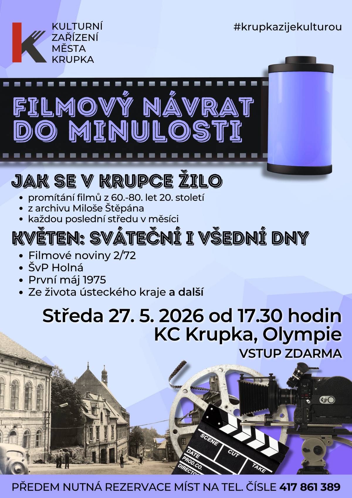 Srdečně vás zveme na další promítání filmů z 60.-80. let 20. století z archivu Miloše Štěpána. Ve středu 27. května od 17:30 hodin v KC Krupka, Olympie. Vstup zdarma. Rezervace nutná.