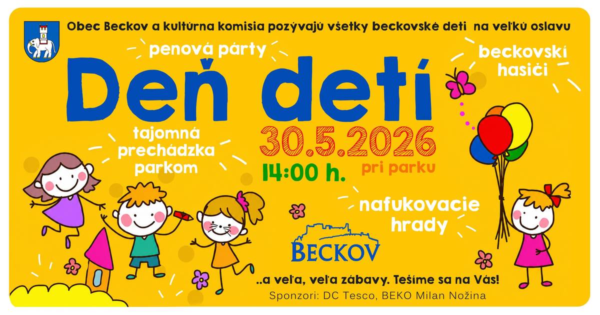 Milé deti, milí rodičia,  srdečne Vás pozývame na oslavu Dňa detí, ktorá sa uskutoční v sobotu 30.5.2026 od 14.00 hod. pri parku.