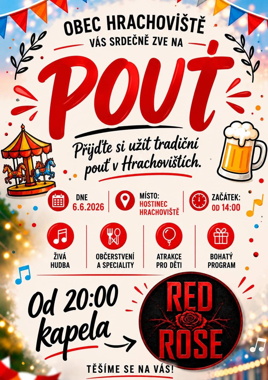 Vážení občané, Obec Hrachoviště vás zve na tradiční pouť. Mše svatá bude od 13:00 v hrachovišťské kapličce. Další program bude od 14:00 u obecní hospůdky. Více informací viz plakát. Těšíme se na vás.