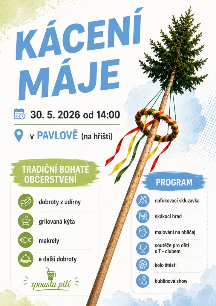 kdy: SOBOTA 30. 5. 2026 od 14:00 hod.   kde: PAVLOV hřiště  Těšit se můžete na bohaté občerstvení a pestrý program