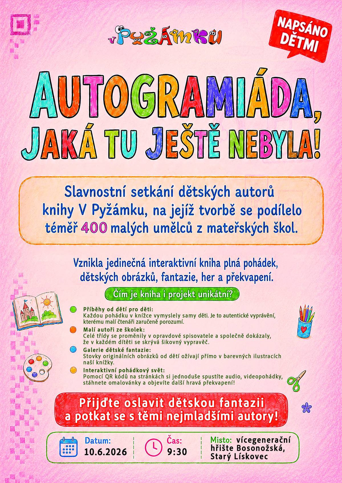Slavnostní setkání dětských autorů knihy v pyžámku, na jejichž tvorbě se podílelo téměř 400 malých umělců z mateřských škol. Vznikla jedinečná interaktivní kniha plná pohádek dětských obrázků, fantazie, her a překvapení. Přijďte oslavit dětskou fantazii a potkat se s těmi nejmladšími autory. akce se koná 10.6.2026 v 9:30 na vícegeneračním hřišti Bosonožská, Starý Lískovec Nad akcí přebral záštitu starosta městské části Brno-Starý Lískovec pan Mgr. Vladan Krásný