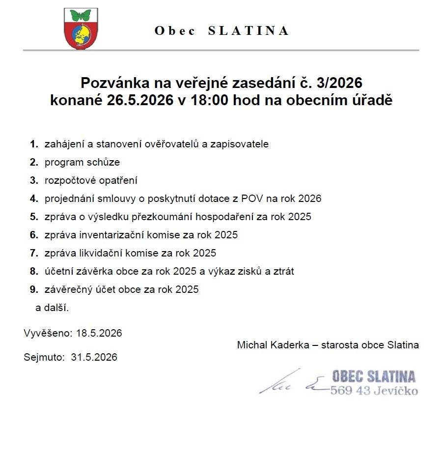 V úterý 26.5. se od 18:00 na OÚ koná veřejné zasedání zastupitelstva obce Slatina.
