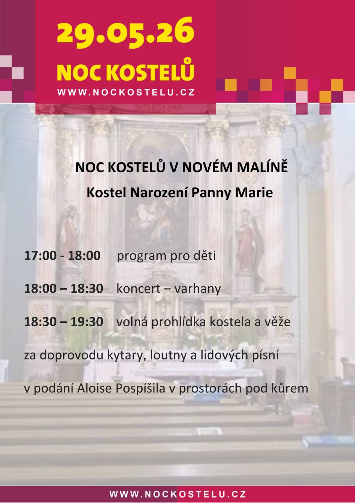 Jak se již stalo tradicí i letos se naše farnost účastní Noci kostelů se svým bohatým programem. V pátek 29. května si budete moci prohlédnou kostel Narození Panny Marie včetně jeho věže, čeká vás program pro děti a varhanní koncert. Prohlídku doplní hudební doprovod pana Poslíšila.