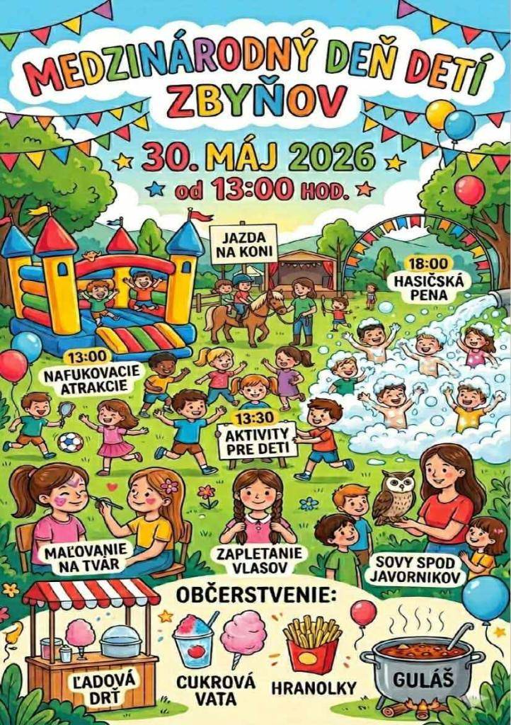 Pozývame všetky deti a rodičov osláviť MEDZINÁRODNÝ DEŇ DETÍ v sobotu 30.mája 2026 od 13:00 hod.v ZBYŇOVE
