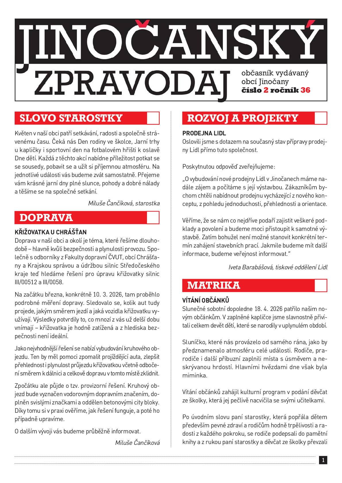 Vážení občané,  přinášíme vám Jinočanský zpravodaj č. 2/2026 v  elektronické podobě. Přejeme vám příjemné čtení a pohodový den.