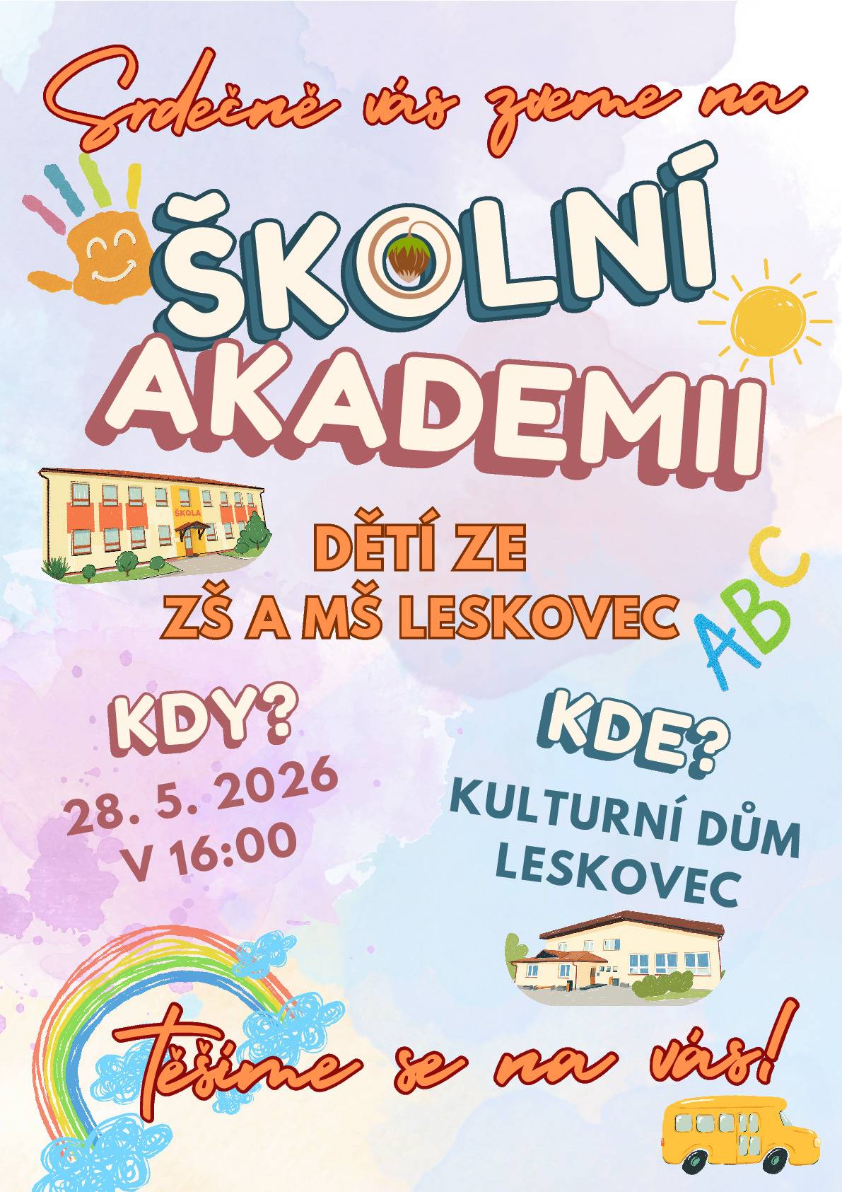 Ve čtvrtek 28.5.2026 v 16:00 hodin KD Leskovec se uskuteční Školní akademie.