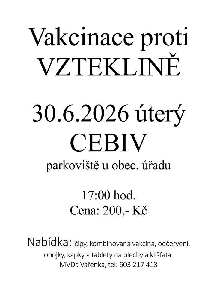 30.6. v 17,00 před obecním úřadem v Cebivi