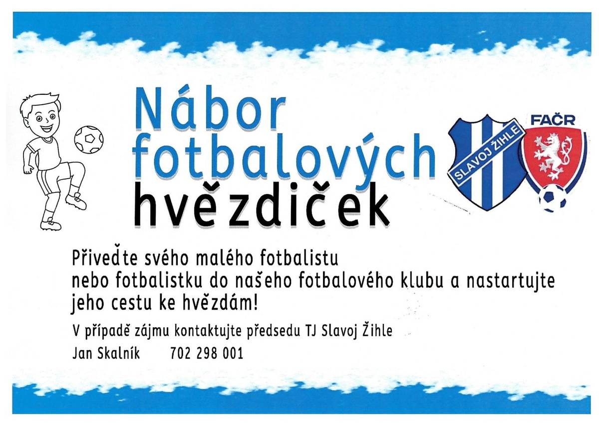 TJ Slavoj Žihle vyzývá zájemce o vstup do fotbalového klubu. Bližší informace v příloze.