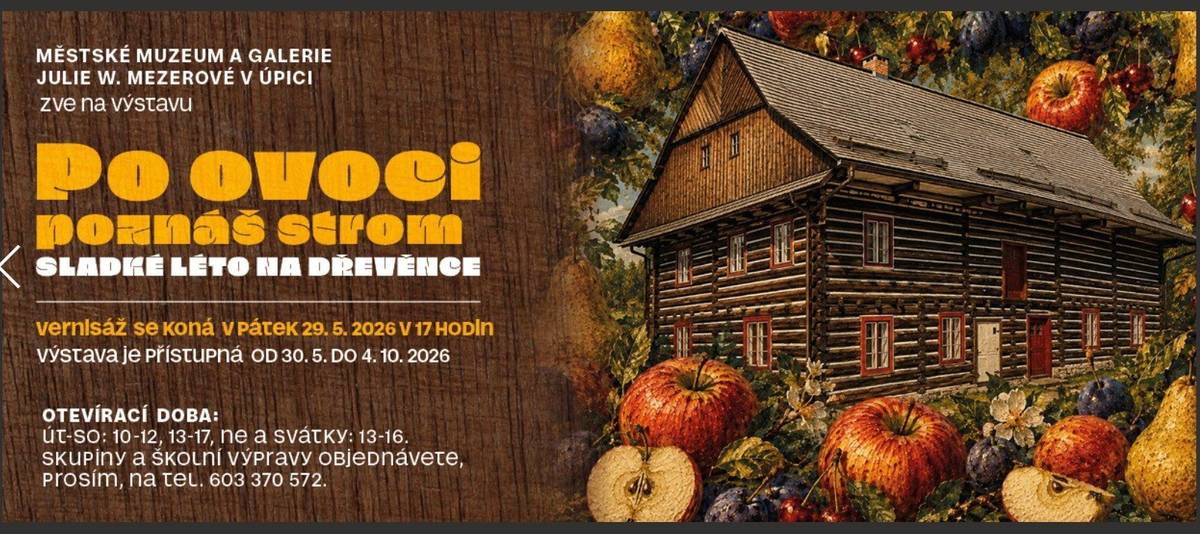 Městské muzeum a galerie Julie W. Mezerové srdečně zve na vernisáž hlavní sezónní výstavy na NKP Dřevěnka. Letos se Dřevěnka obleče do ovocných vůní a chutí, pozve své návštěvníky do příběhu starých sadů a ukáže, jak důležitou roli hrál ovocný strom v životě a světě našich předků. Chybět nebudou ani historické předpisy na nejrůznější ovocné dobroty – nejen z babiččiny kuchyně, ale tentokrát i z dědečkova sklípku. Těšíme se na Vás! Výstava je přístupná od 30. 5. do 4. 10. 2026. Otevírací doba: út – so: 10 – 12; 13 – 17; ne a svátky: 13 - 16. Skupiny a školní výpravy objednávejte, prosím, na tel. 603 370 572🍎🍒.