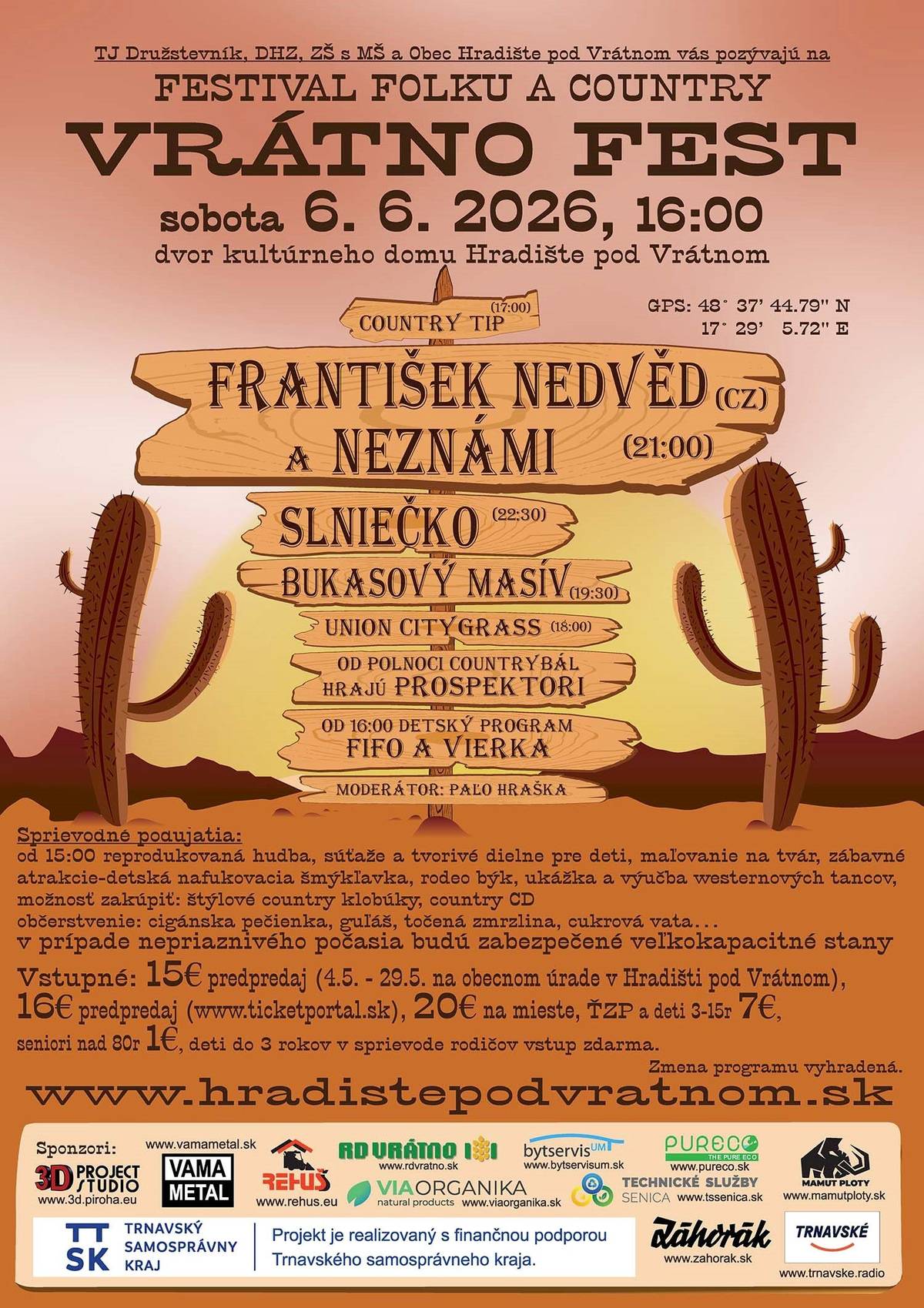 TJ Družstevník, DHZ, ZŠ s MŠ a Obec Hradište pod Vrátnom Vás pozývajú na FESTIVAL FOLKU A COUNTRY VRÁTNO FEST, ktorý sa uskutoční v sobotu 06. 06. 2026 o 16:00 hod dvor kultúrneho domu Hradište pod Vrátnom.