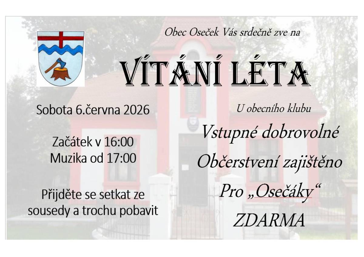 Zveme Vás na Vítání léta v Osečku a to dne 6.6.2026 od 17.00 hodin.
