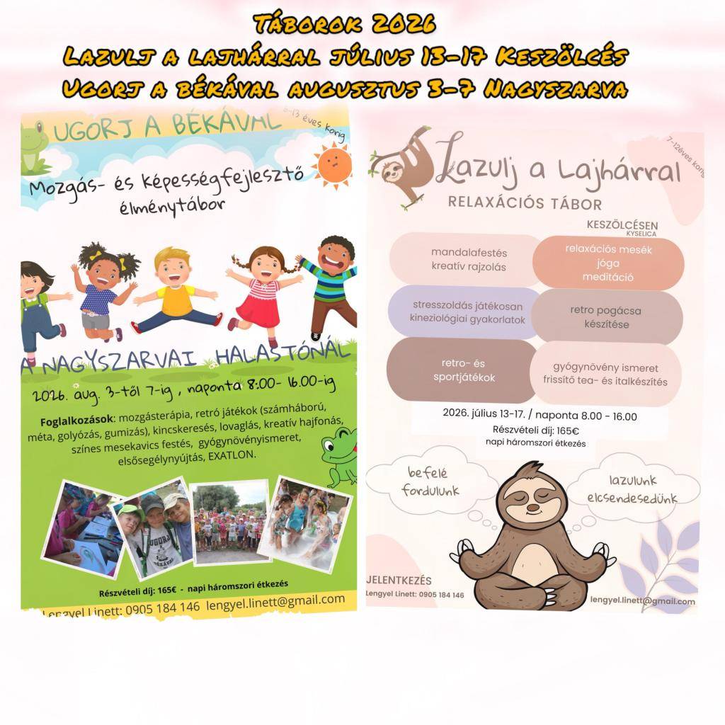 13-17. júla 2026 Kyselica  3-7. augusta 2026, Rohovce  informácie: 0905184 146 Lengyel Linett