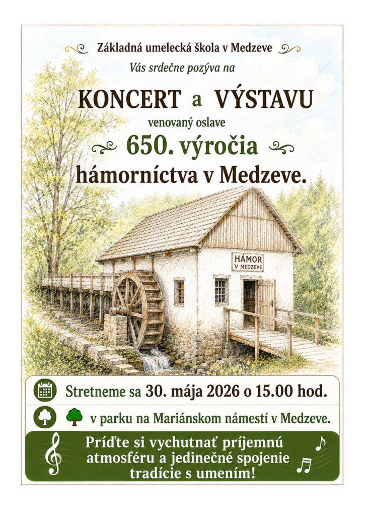ZUŠ v Medzeve pozýva na KONCERT a VÝSTAVU venovaný oslave 650. výročia hámorníctva v Medzeve