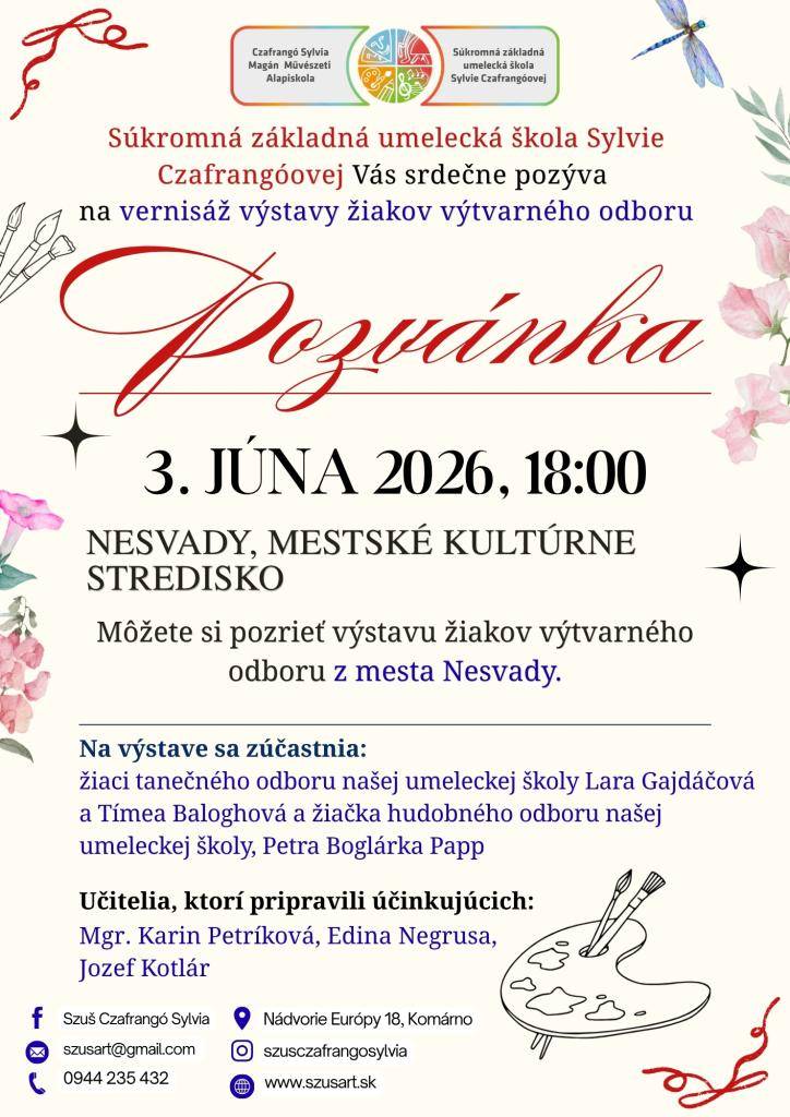 Srdečne pozývame všetkých záujemcov dňa 3. júna 2026 o 18:00 hod. do Mestského kultúrneho strediska v Nesvadoch na vernisáž výstavy, na ktorej budú prezentované práce žiakov Súkromnej základnej umeleckej školy Sylvie Czafrangóovej z mesta Nesvady.
