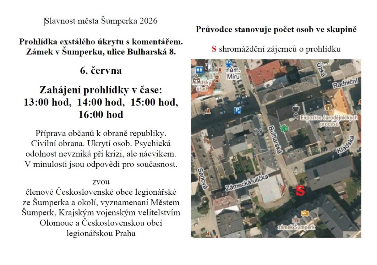> 6.6.2026  > Zahájení prohlídky od 13:00 do 16:00  > Prohlídka exstálého úkrytu s komentářem Zámek v Šumperku, ulice Bulharská 8, s průvodcem