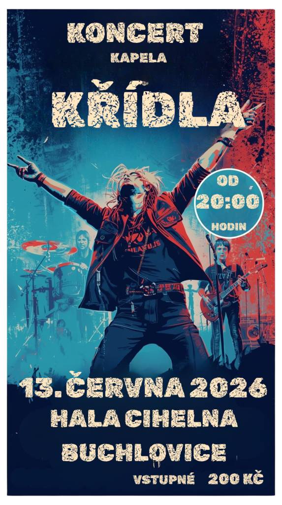 Koncert kapely Křídla při příležitosti 150. výročí založení Sboru dobrovolných hasičů Buchlovice, kterou pořádá Sbor dobrovolných hasičů Buchlovice.  Akce se koná dne 13.06.2026 od 20:00 v Hale Cihelna Buchlovice. Bližší informace v příloze.