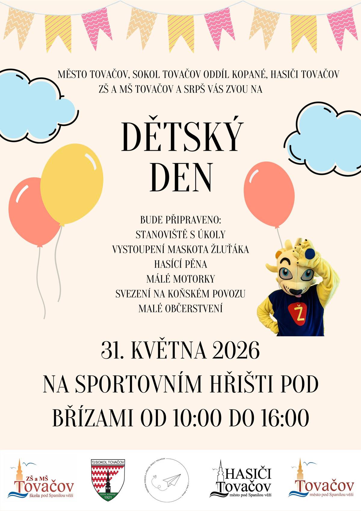 Zveme všechny děti na Dětský den, který se koná v neděli 31.5. na fotbalovém hřišti Pod Břízami od 10h. Je připraven bohatý program a malé občerstvení.